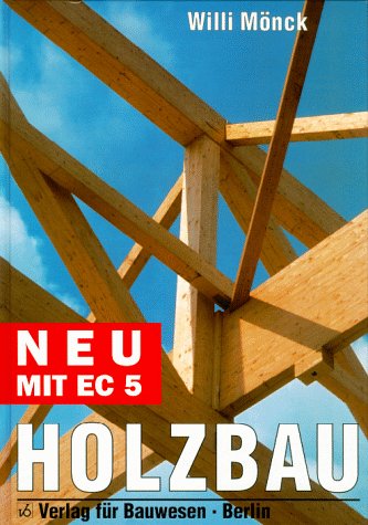 Holzbau. Bemessung und Konstruktion unter Beachtung von Eurocode 5 Architecture