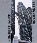 Hundert Jahre Hochhäuser Architecture