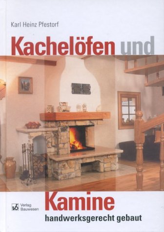 Kachelöfen und Kamine: Handwerksgerecht gebaut Architecture