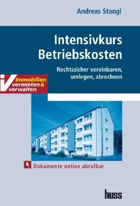 Intensivkurs Betriebskosten: Rechtssicher vereinbaren, umlegen, abrechnen: Rechtsicher vereinbaren, umlegen, abrechnen Law