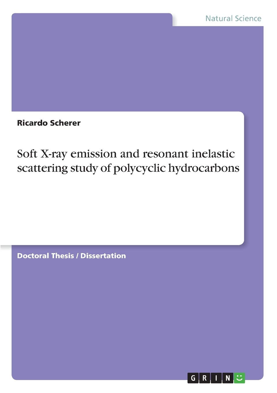 Soft X-ray emission and resonant inelastic scattering study of polycyclic hydrocarbons book