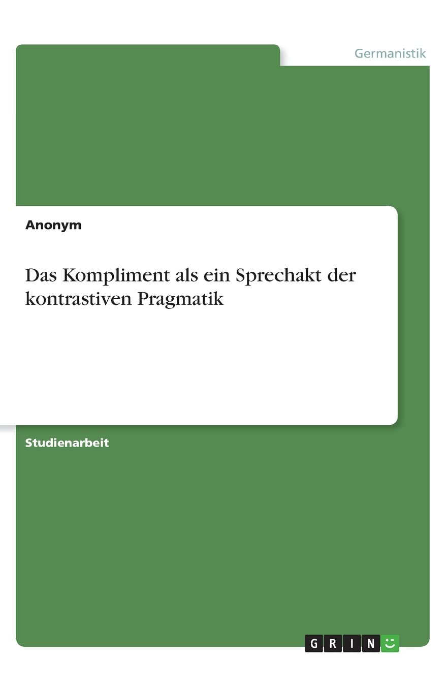 Product Image: Das Kompliment als ein Sprechakt der kontrastiven Pragmatik