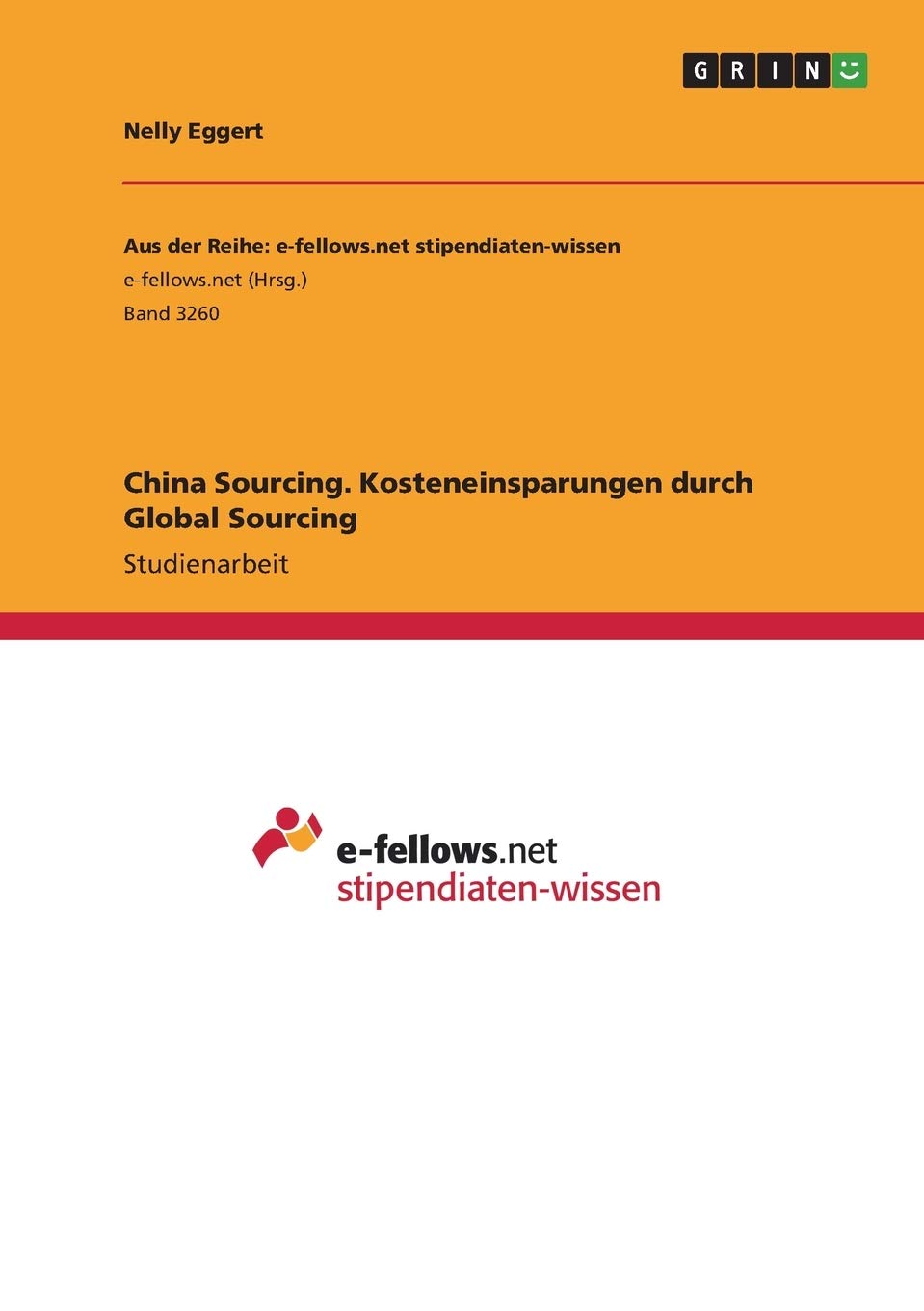 China Sourcing. Kosteneinsparungen durch Global Sourcing Law