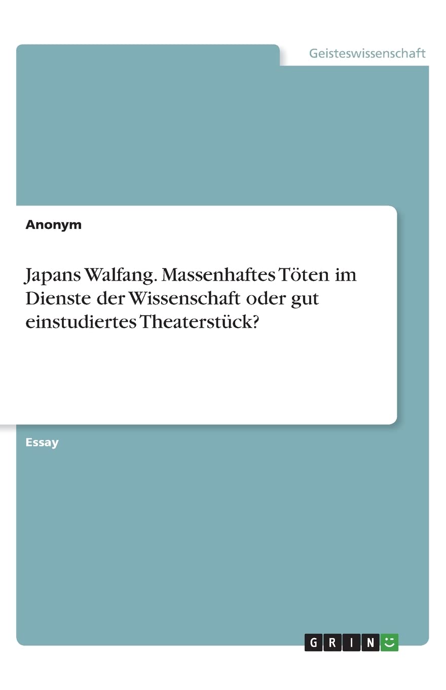 Japans Walfang. Massenhaftes Töten im Dienste der Wissenschaft oder gut einstudiertes Theaterstück? Philosophy