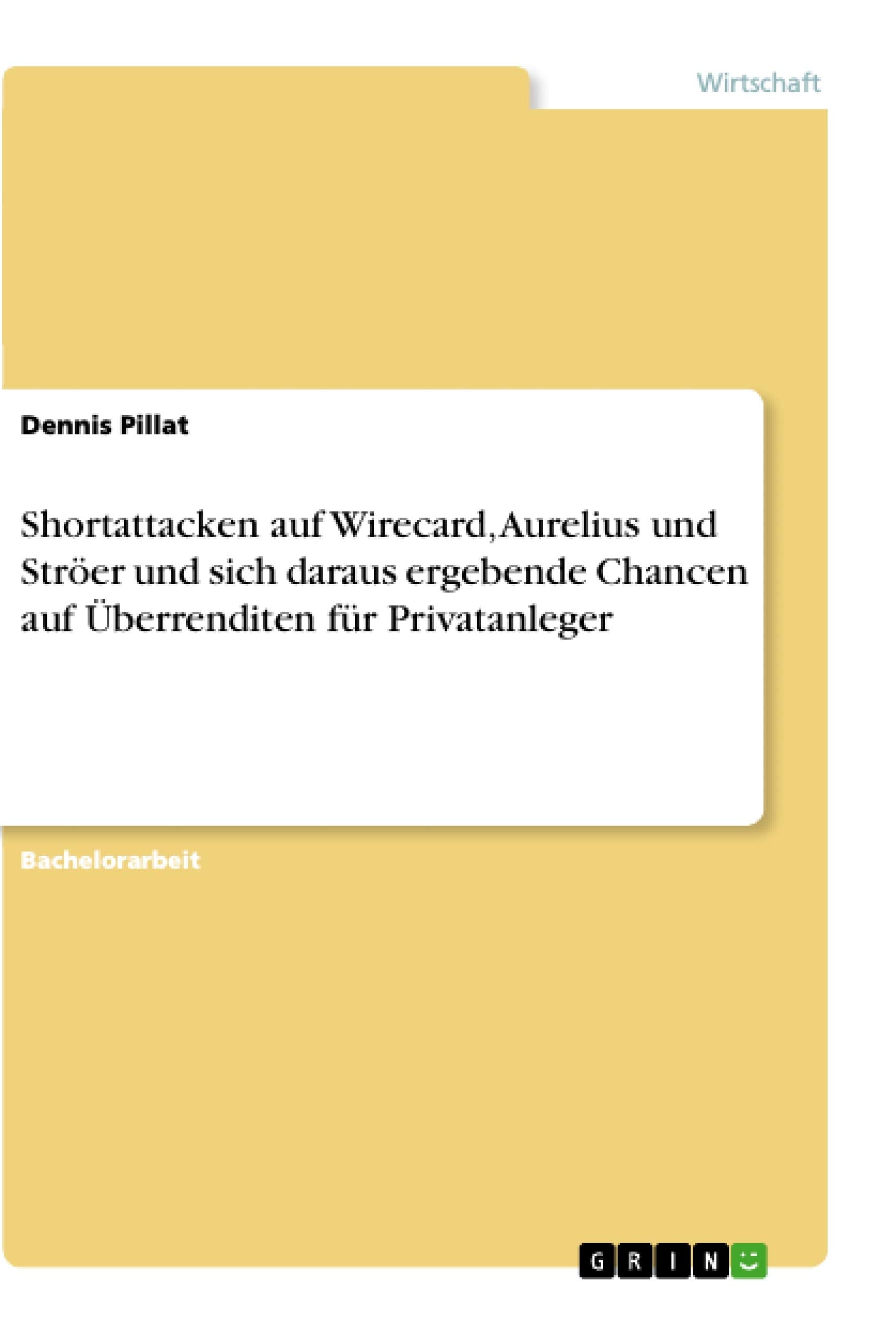 Shortattacken auf Wirecard, Aurelius und Ströer und sich daraus ergebende Chancen auf Überrenditen für Privatanleger Law