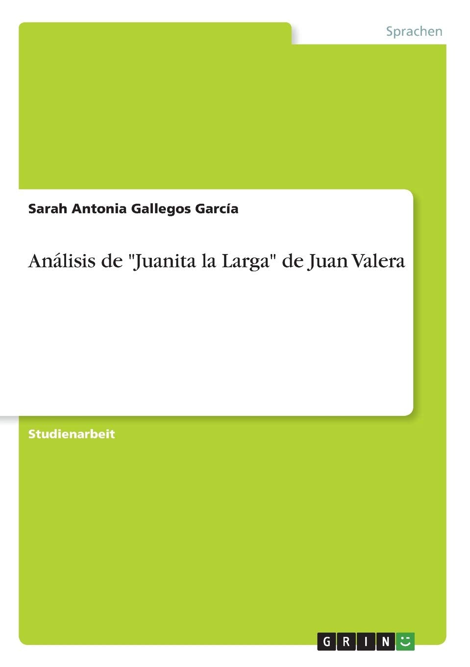 Análisis de "Juanita la Larga" de Juan Valera Contemporary literature