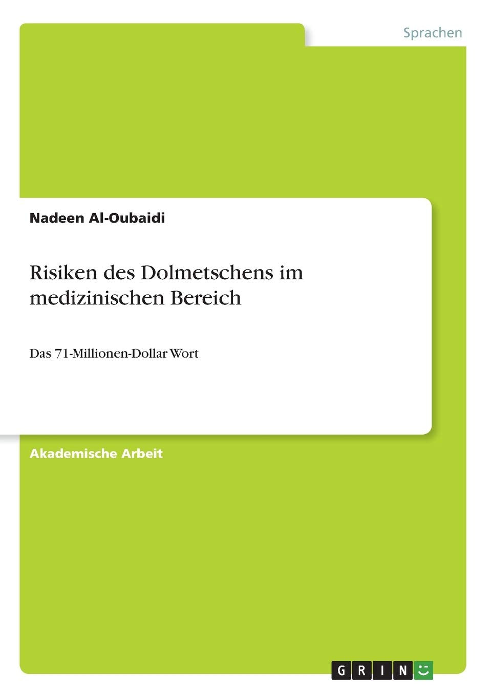 Risiken des Dolmetschens im medizinischen Bereich: Das 71-Millionen-Dollar Wort Social Sciences
