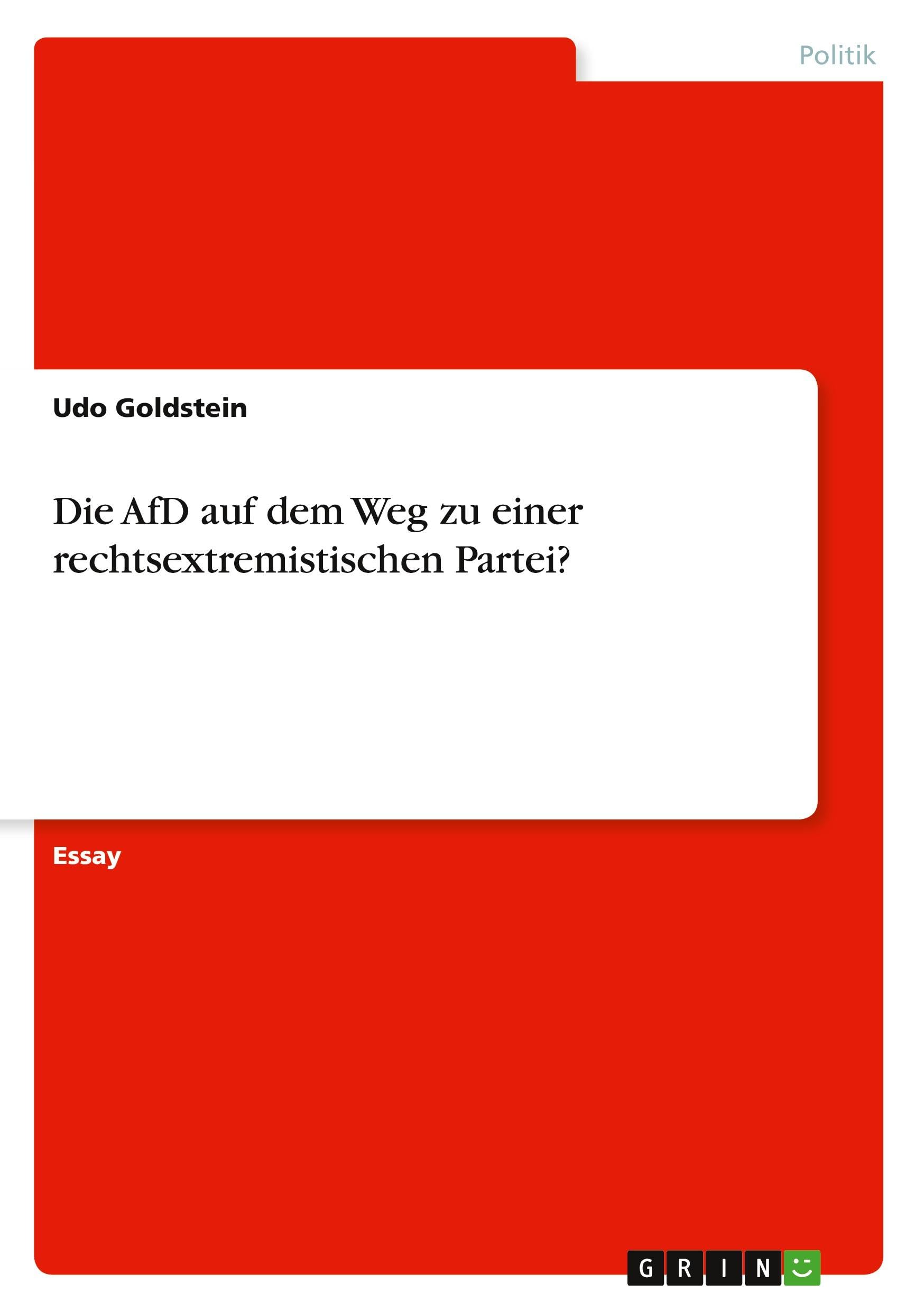 Die AfD auf dem Weg zu einer rechtsextremistischen Partei? Law