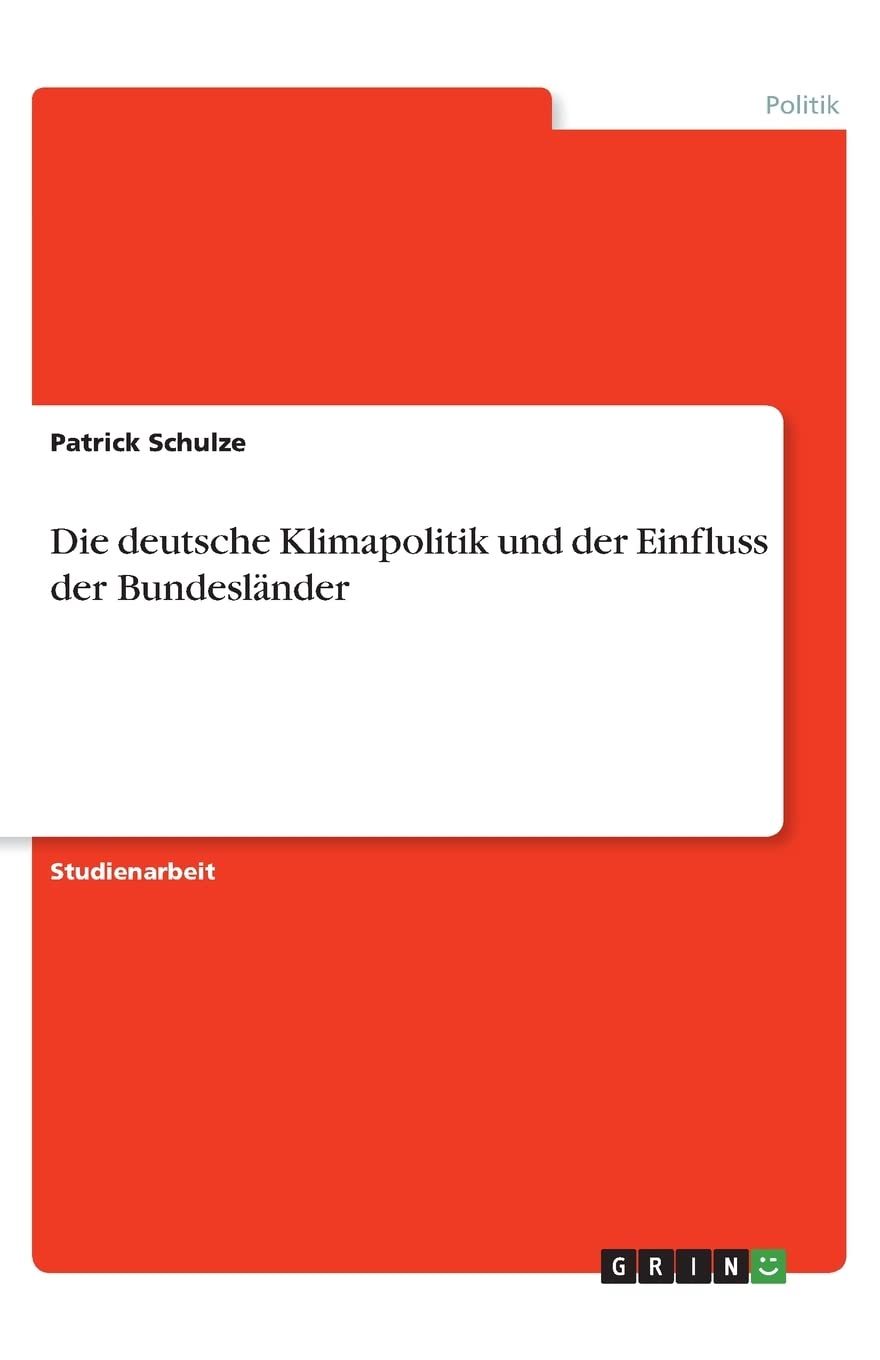 Die deutsche Klimapolitik und der Einfluss der Bundesländer Law