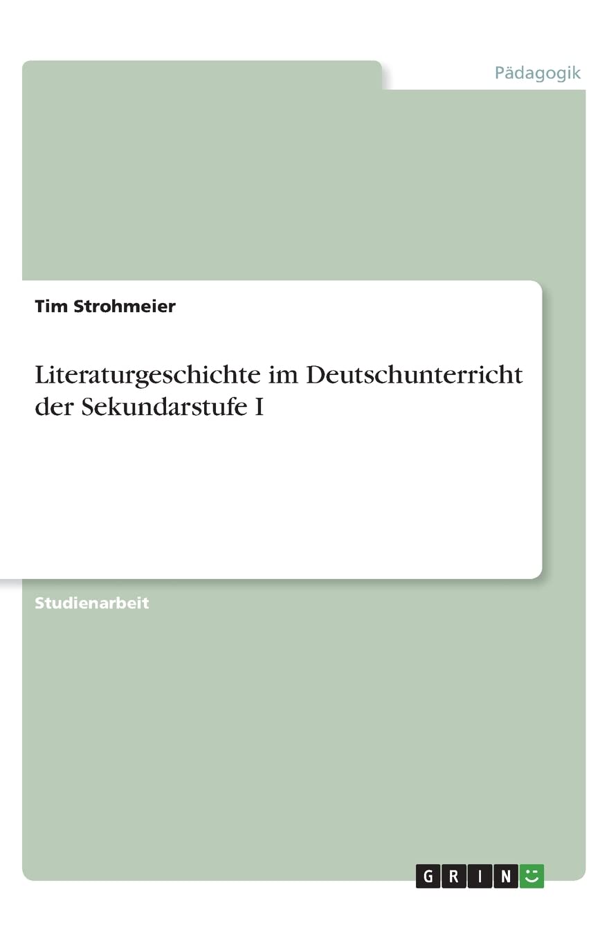 Literaturgeschichte im Deutschunterricht der Sekundarstufe I Education & Training