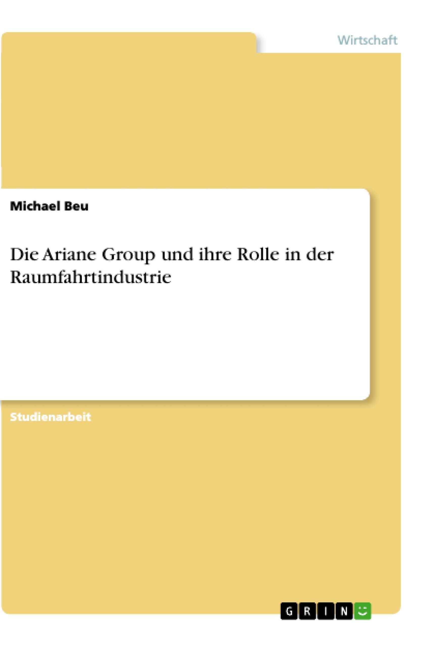 Die Ariane Group und ihre Rolle in der Raumfahrtindustrie Law