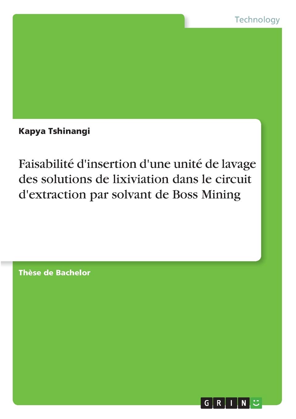 Faisabilité d'insertion d'une unité de lavage des solutions de lixiviation dans le circuit d'extraction par solvant de Boss Mining Natural Sciences