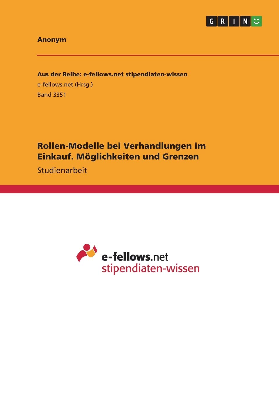 Rollen-Modelle bei Verhandlungen im Einkauf. Möglichkeiten und Grenzen Law