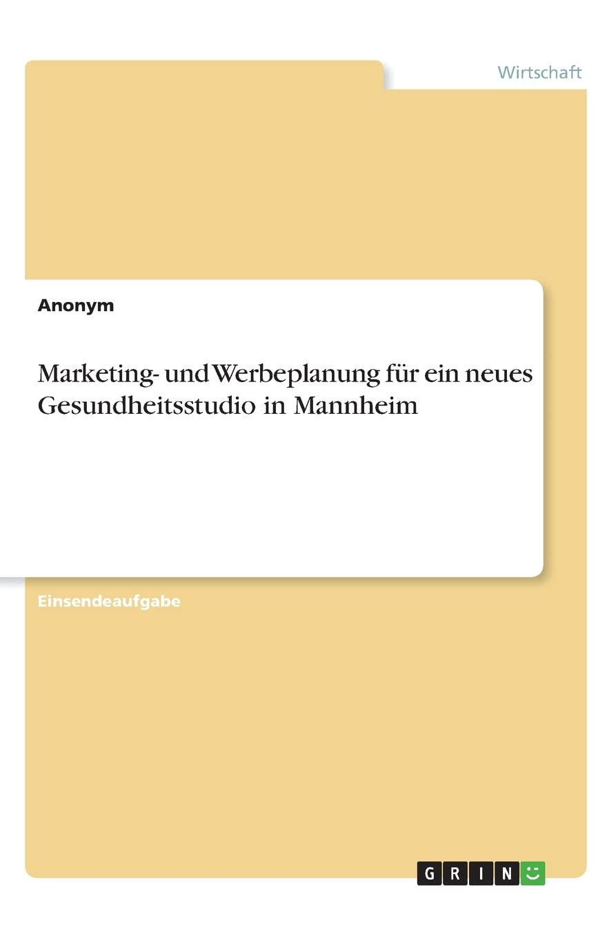 Marketing- und Werbeplanung für ein neues Gesundheitsstudio in Mannheim Law