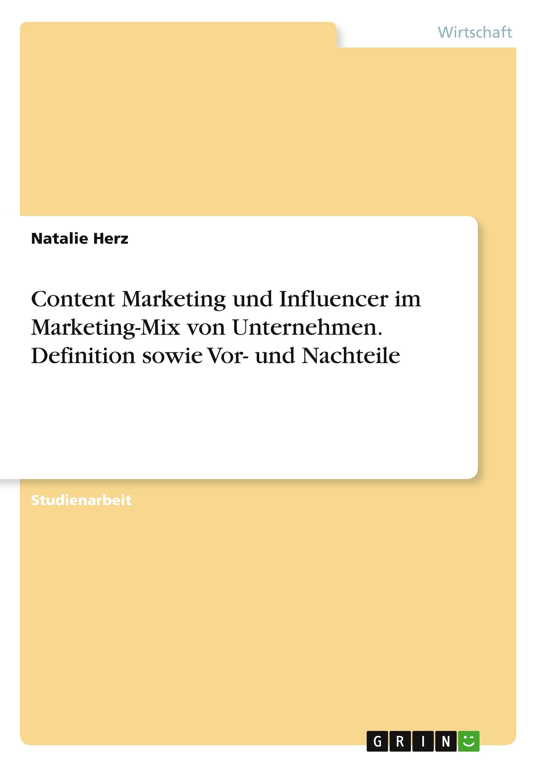 Content Marketing und Influencer im Marketing-Mix von Unternehmen. Definition sowie Vor- und Nachteile Law