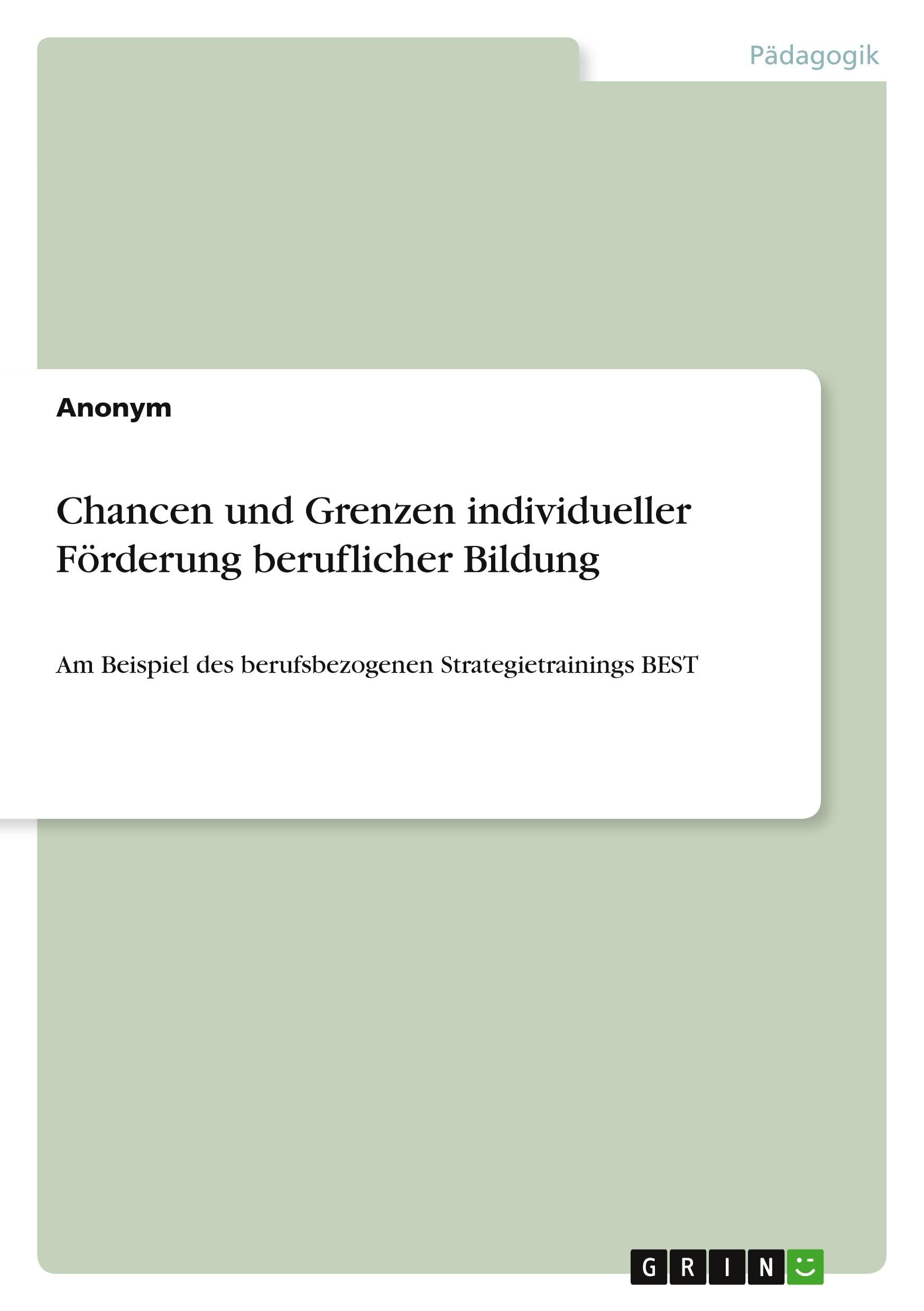 Chancen und Grenzen individueller Förderung beruflicher Bildung Study Guides