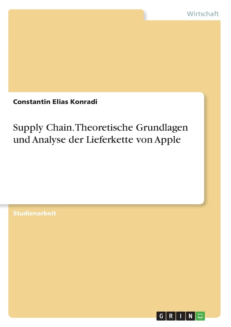 Supply Chain. Theoretische Grundlagen und Analyse der Lieferkette von Apple Law