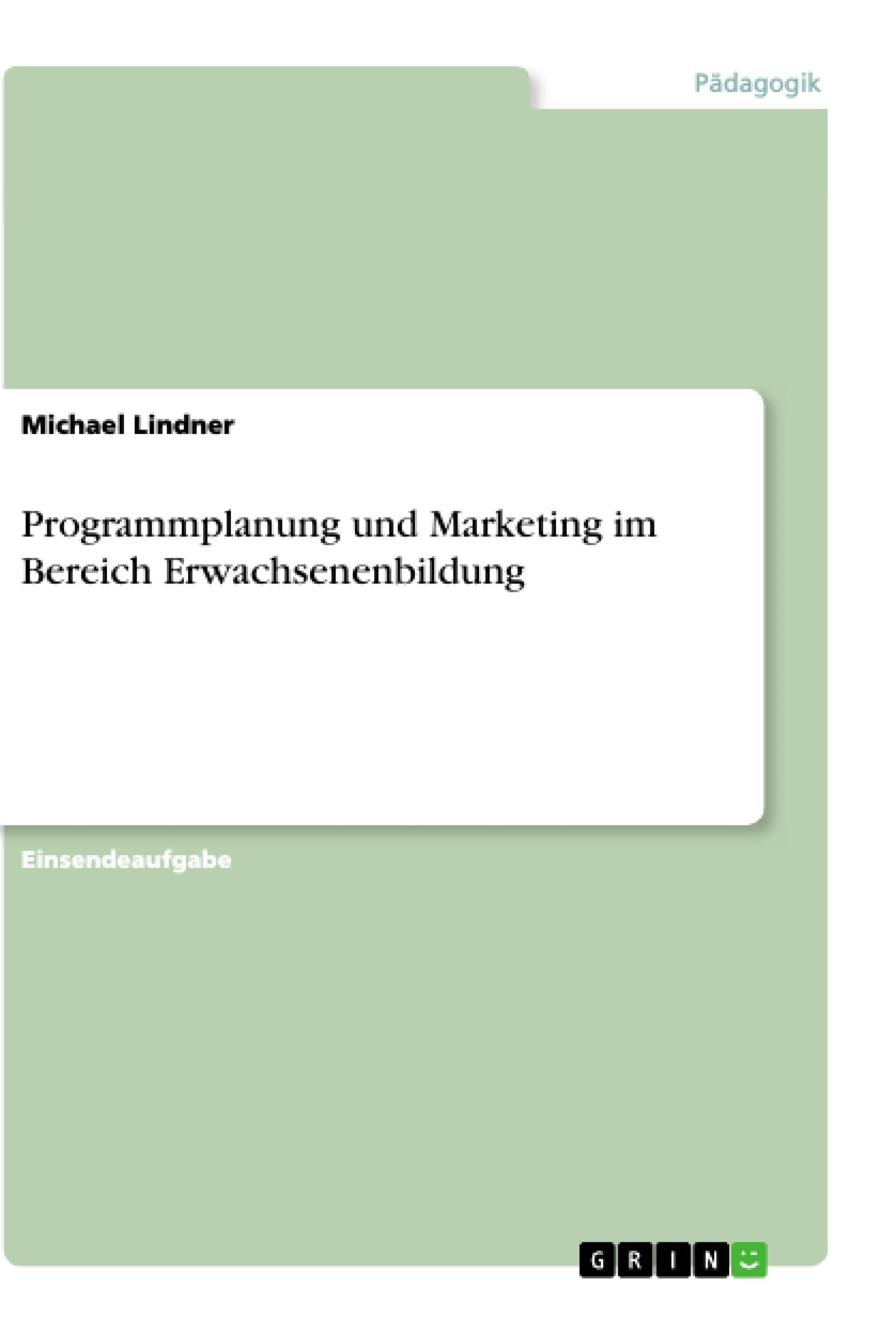 Programmplanung und Marketing im Bereich Erwachsenenbildung Study Guides