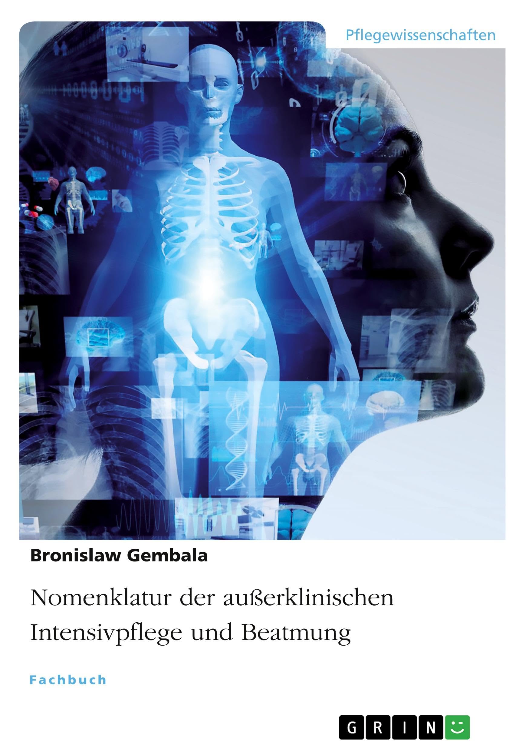 Nomenklatur der außerklinischen Intensivpflege und Beatmung book