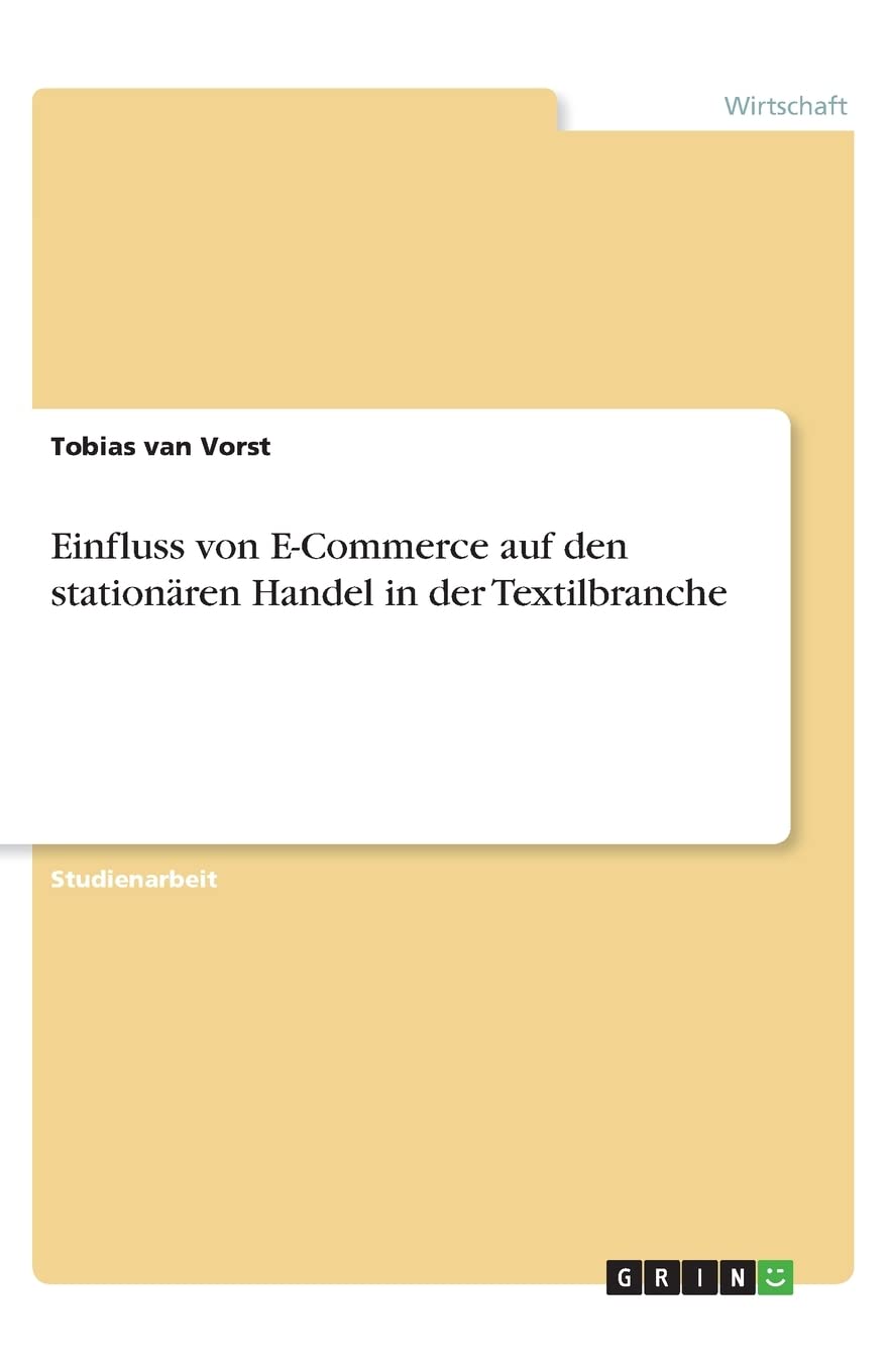Einfluss von E-Commerce auf den stationären Handel in der Textilbranche Law