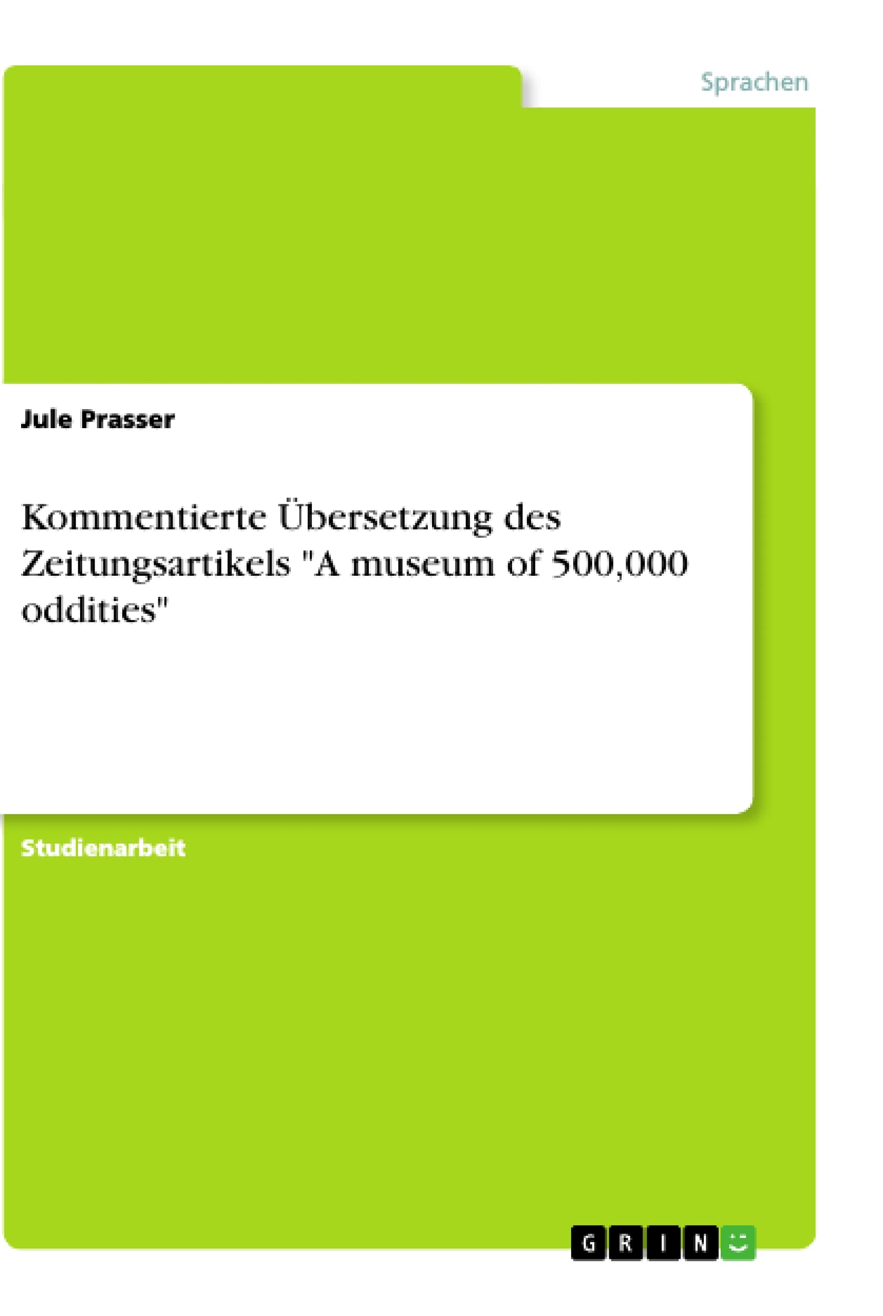 Kommentierte Übersetzung des Zeitungsartikels "A museum of 500,000 oddities" Books