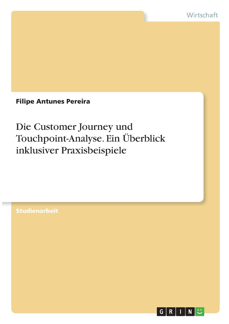 Die Customer Journey und Touchpoint-Analyse. Ein Überblick inklusiver Praxisbeispiele Law