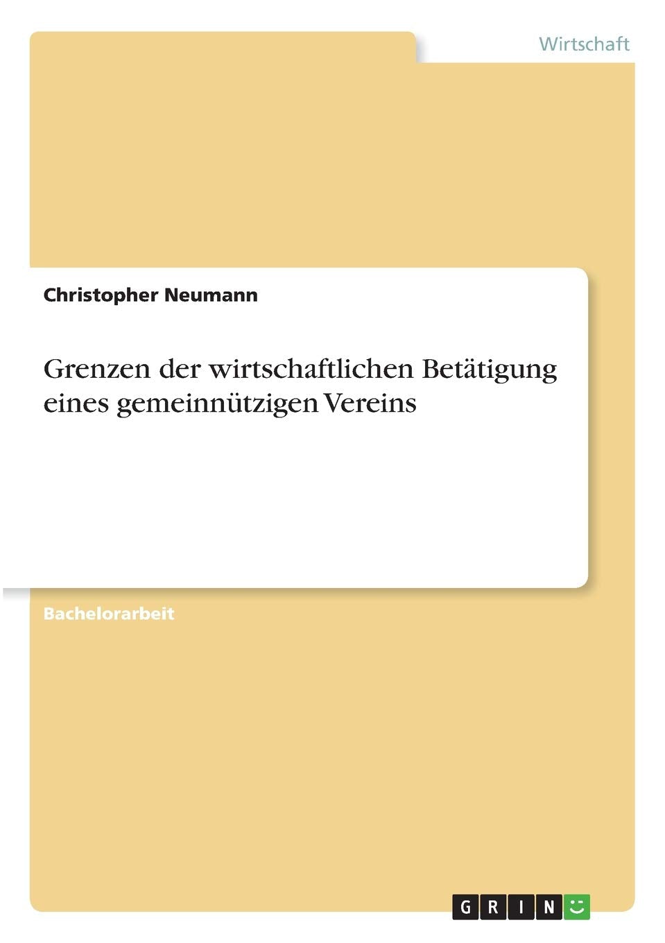 Grenzen der wirtschaftlichen Betätigung eines gemeinnützigen Vereins Law