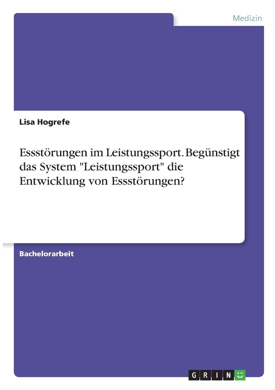 Essstörungen im Leistungssport. Begünstigt das System "Leistungssport" die Entwicklung von Essstörungen? Medicine