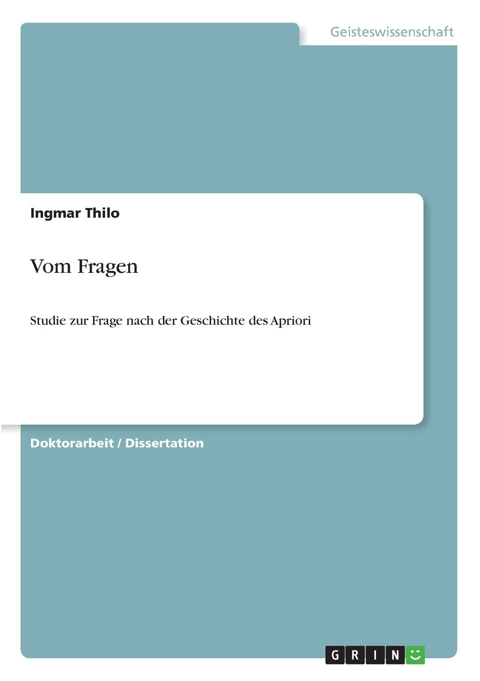 Vom Fragen: Studie zur Frage nach der Geschichte des Apriori Philosophy