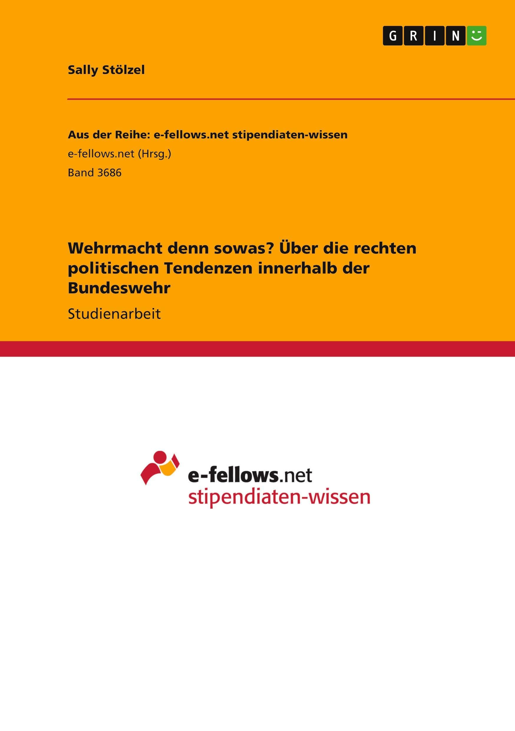 Wehrmacht denn sowas? Über die rechten politischen Tendenzen innerhalb der Bundeswehr Law