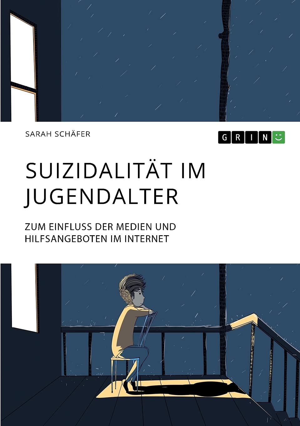 Suizidalität im Jugendalter: Zum Einfluss der Medien und Hilfsangeboten im Internet Social Sciences