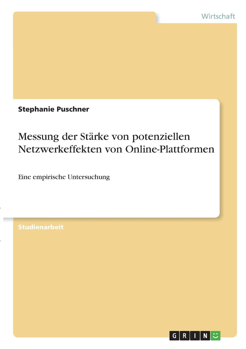 Messung der Stärke von potenziellen Netzwerkeffekten von Online-Plattformen: Eine empirische Untersuchung Law