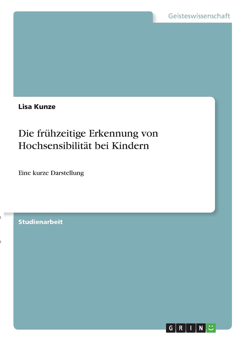 Die frühzeitige Erkennung von Hochsensibilität bei Kindern: Eine kurze Darstellung Law