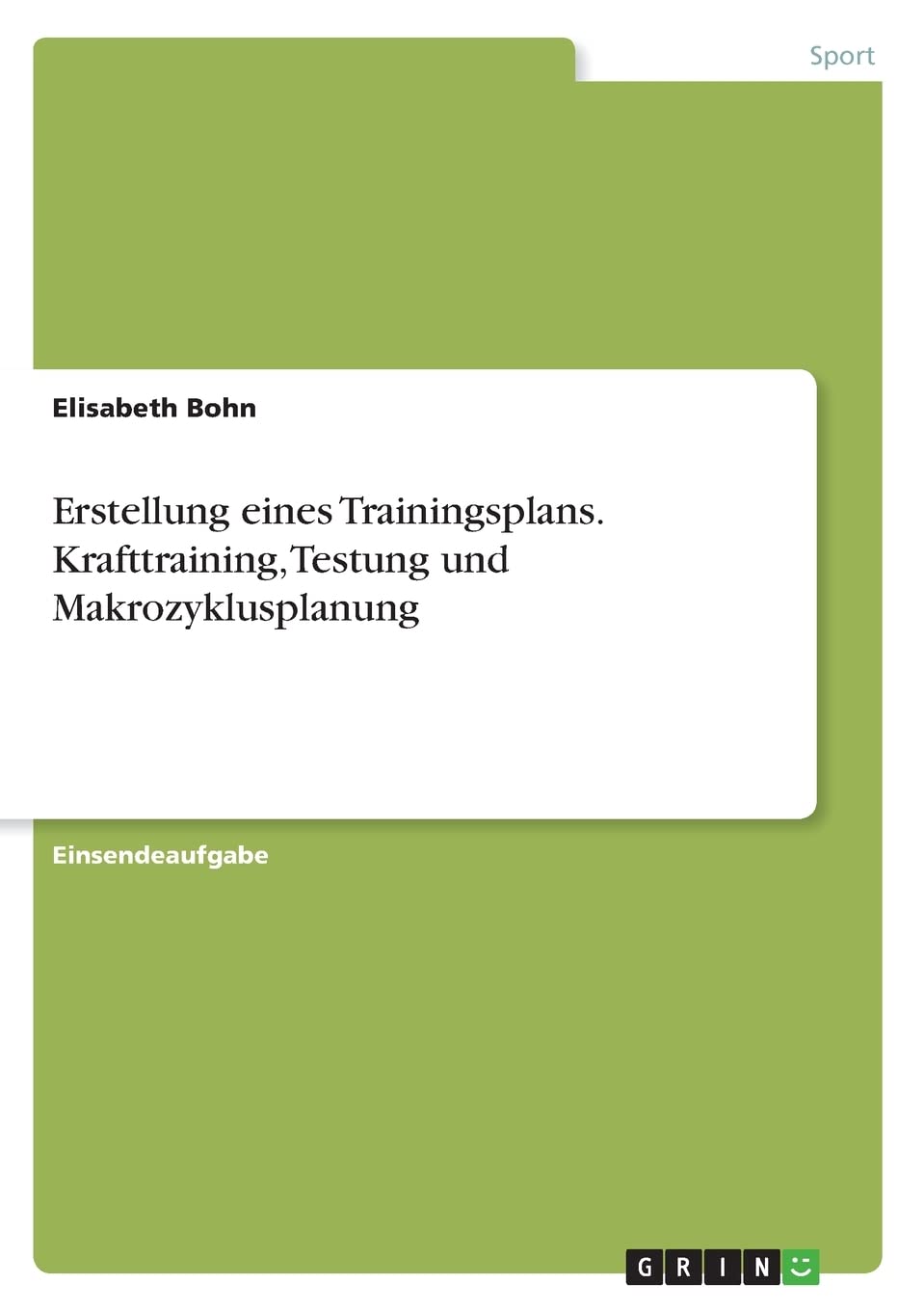 Erstellung eines Trainingsplans. Krafttraining, Testung und Makrozyklusplanung Leisure & Fun