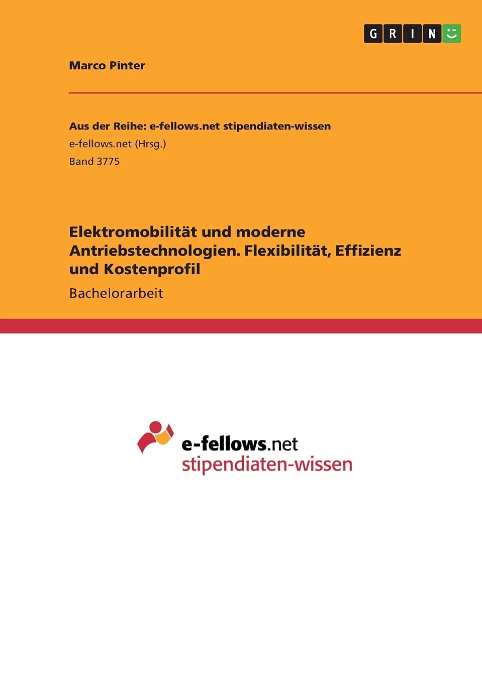 Elektromobilität und moderne Antriebstechnologien. Flexibilität, Effizienz und Kostenprofil Law