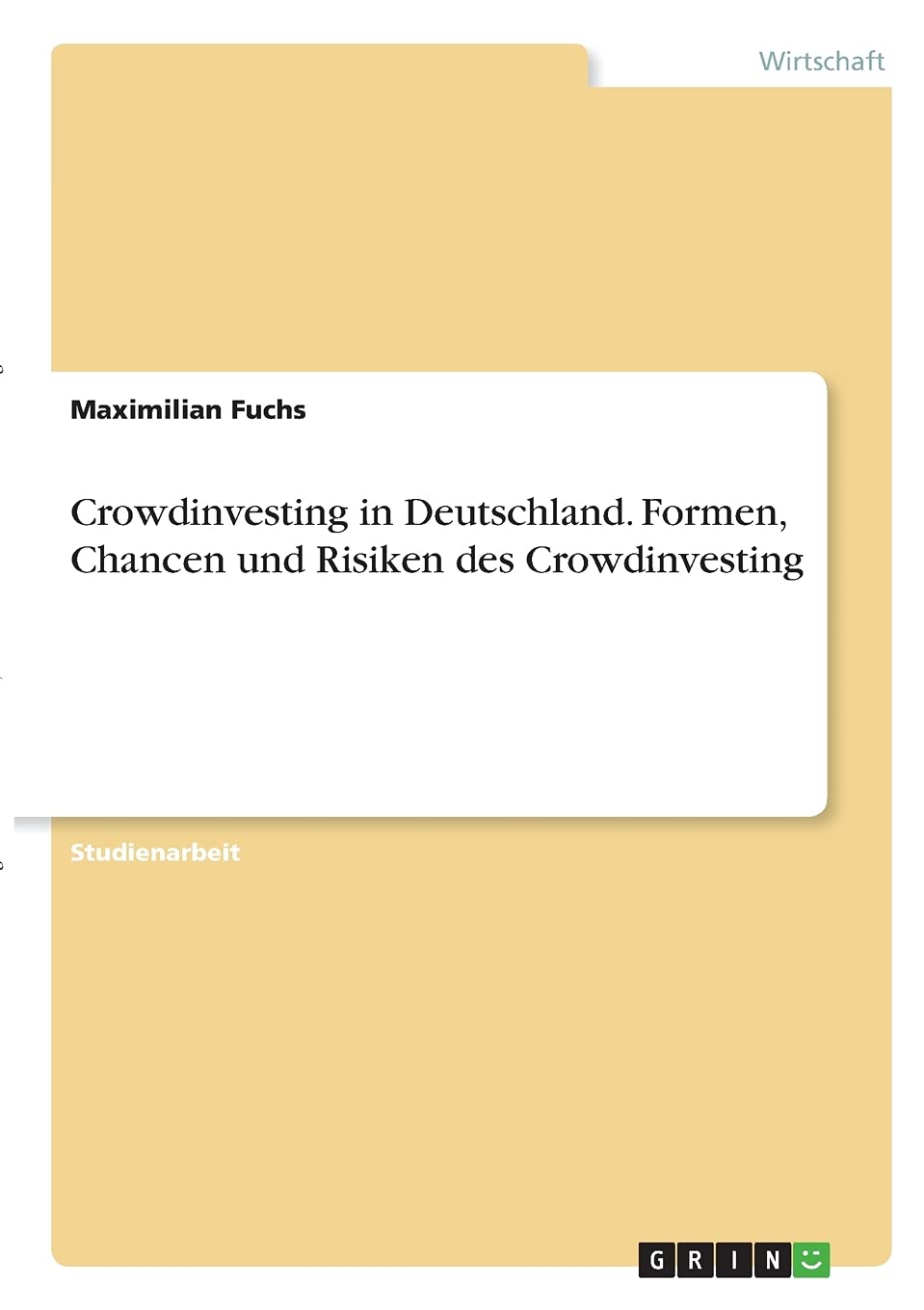 Crowdinvesting in Deutschland. Formen, Chancen und Risiken des Crowdinvesting Law