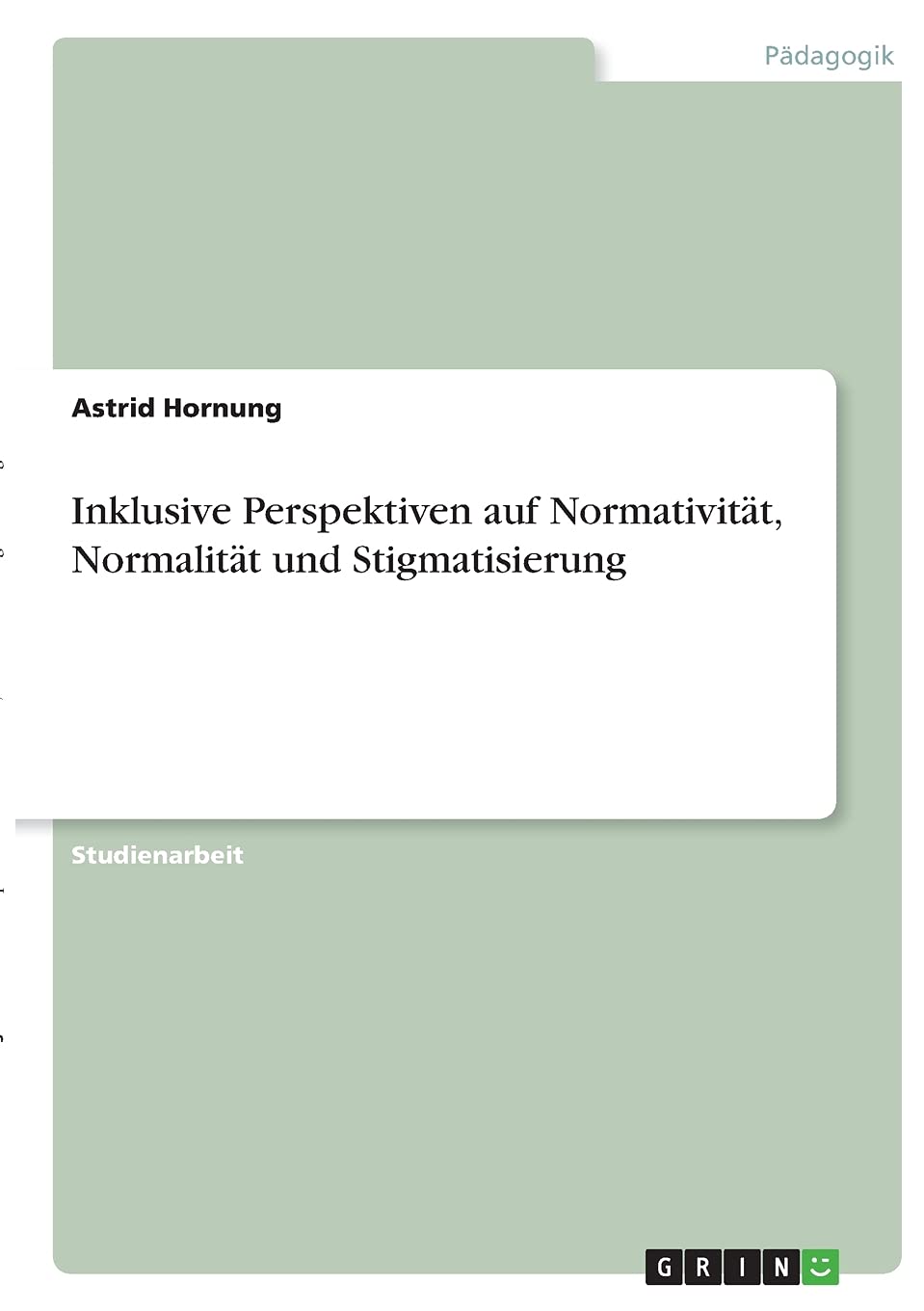 Inklusive Perspektiven auf Normativität, Normalität und Stigmatisierung Learning & Reference