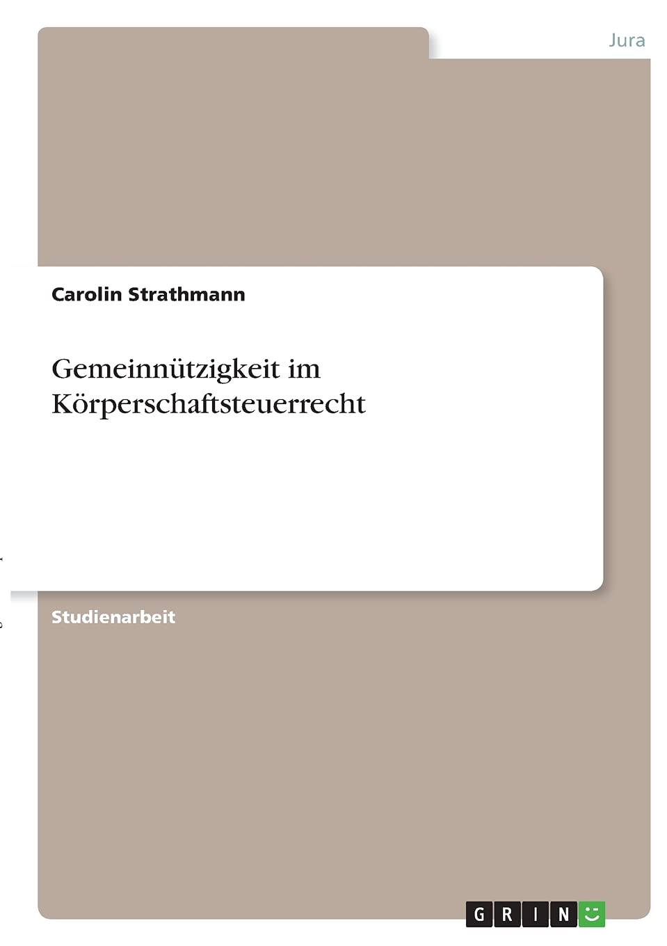 Gemeinnützigkeit im Körperschaftsteuerrecht Law