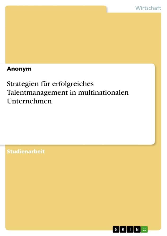 Strategien für erfolgreiches Talentmanagement in multinationalen Unternehmen Law
