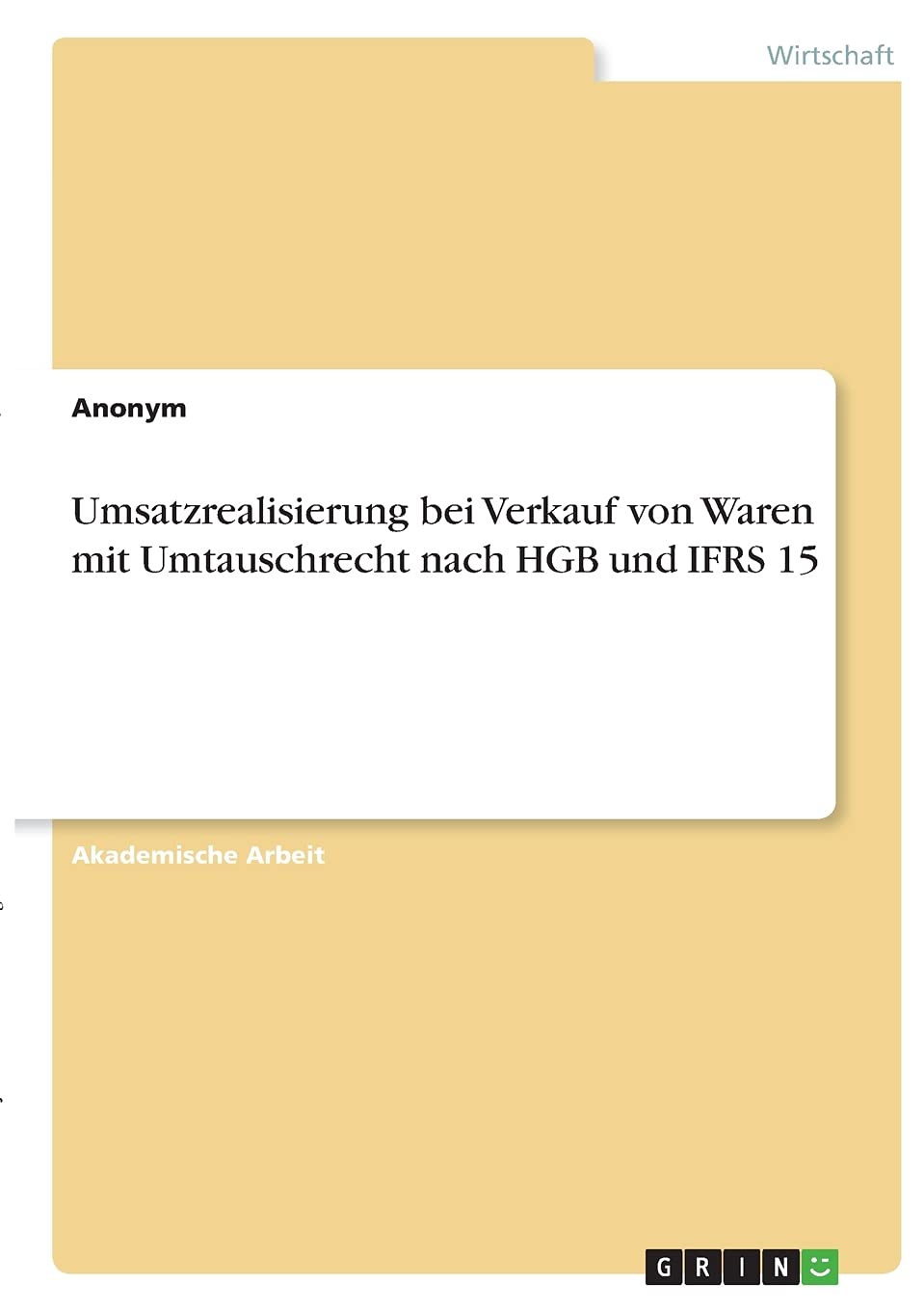 Umsatzrealisierung bei Verkauf von Waren mit Umtauschrecht nach HGB und IFRS 15 Law
