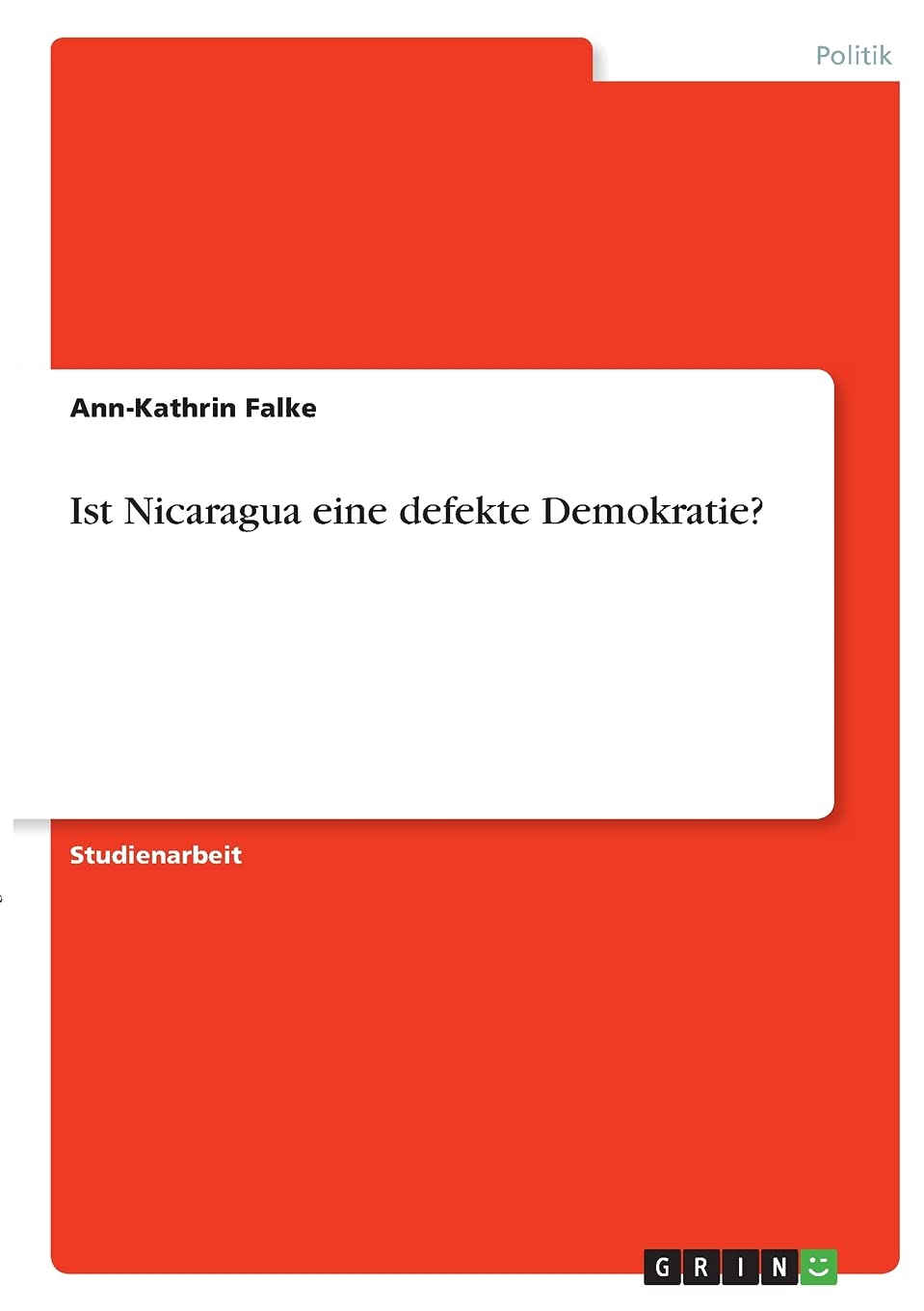Ist Nicaragua eine defekte Demokratie? Law