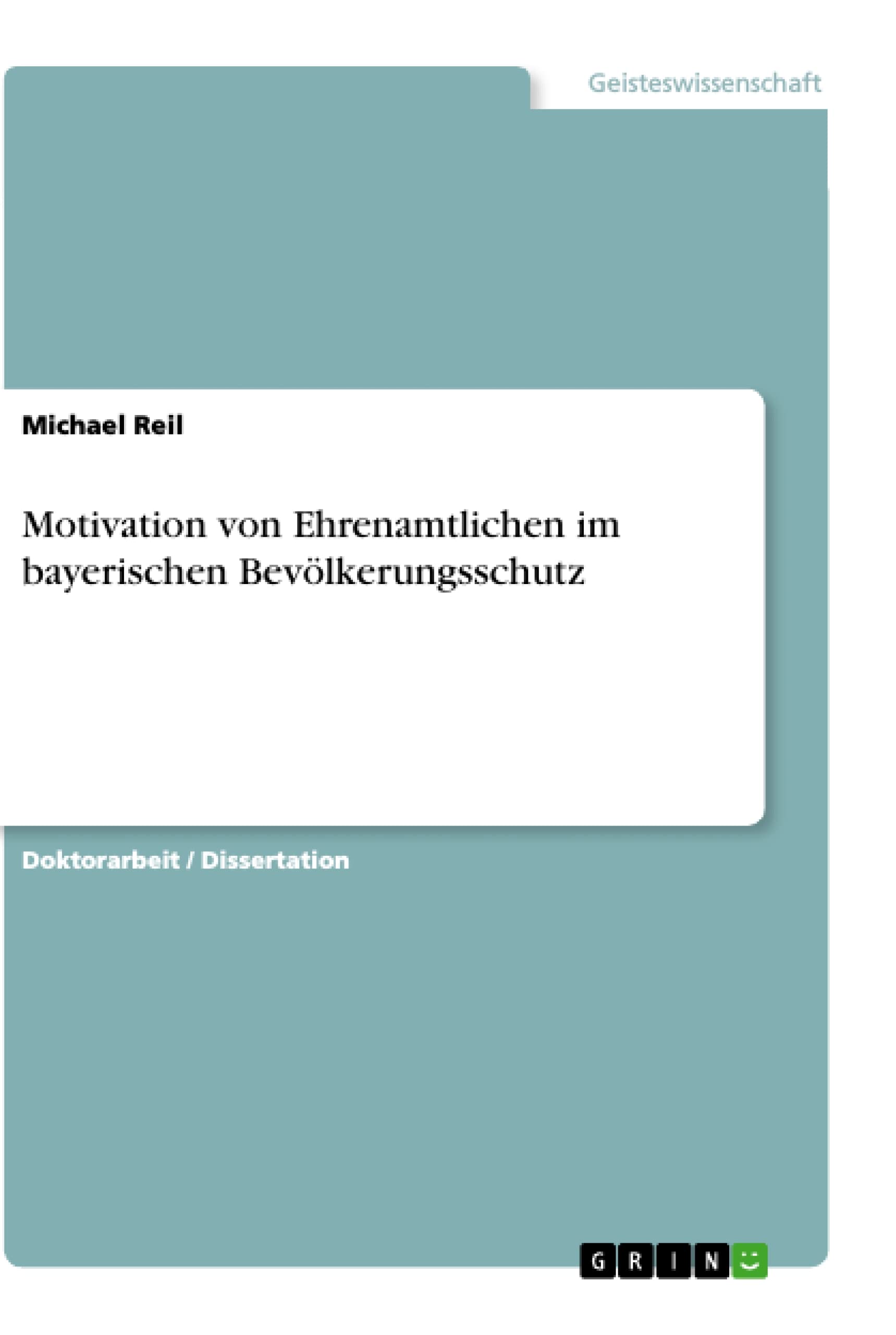 Motivation von Ehrenamtlichen im bayerischen Bevölkerungsschutz Philosophy