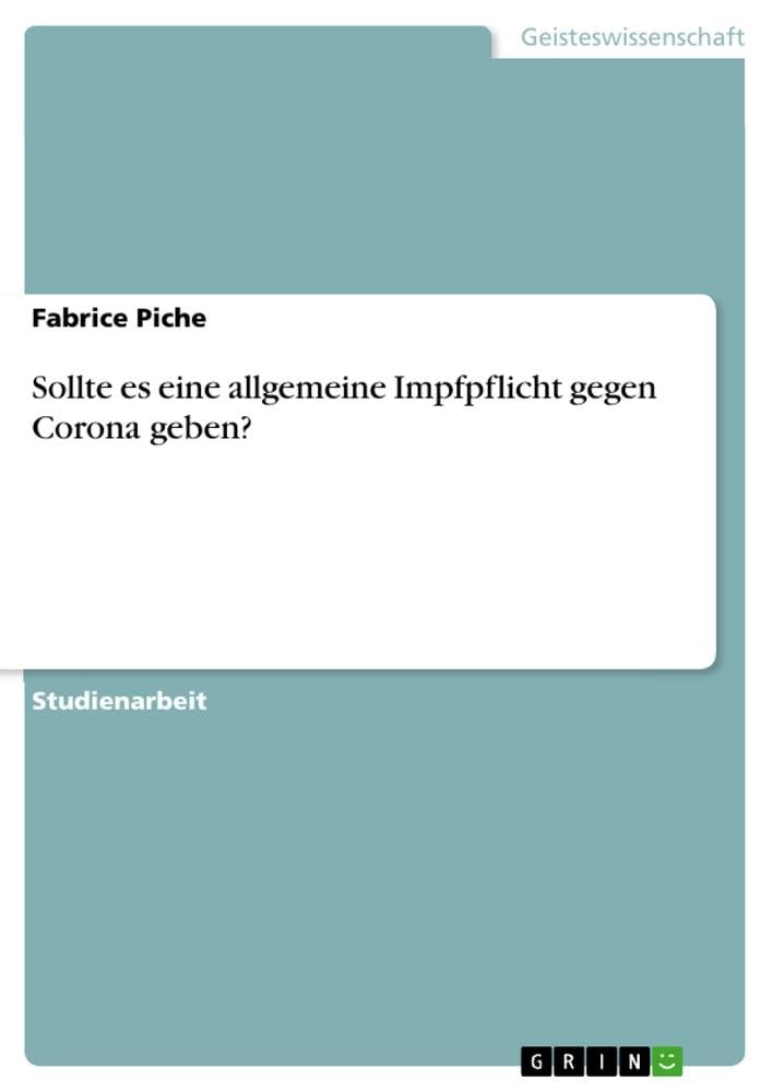 Sollte es eine allgemeine Impfpflicht gegen Corona geben? Philosophy