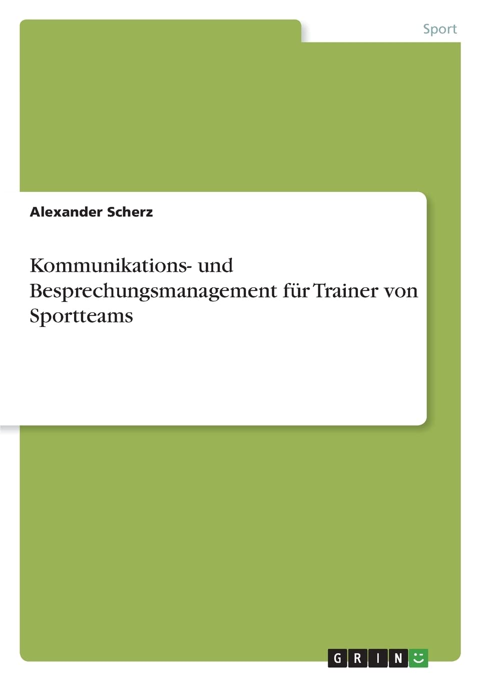 Kommunikations- und Besprechungsmanagement für Trainer von Sportteams Business, Finance & Career