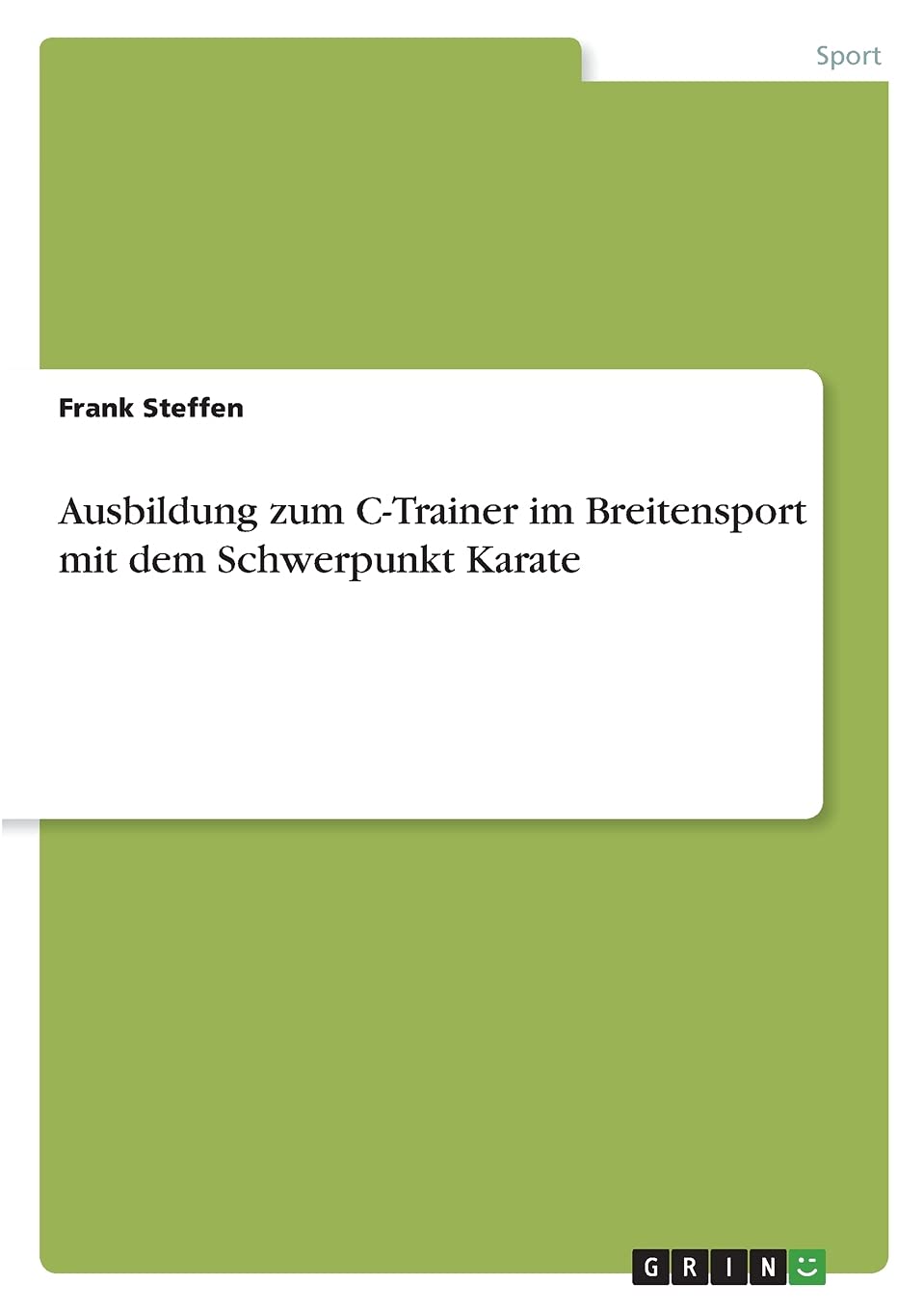 Ausbildung zum C-Trainer im Breitensport mit dem Schwerpunkt Karate Leisure & Fun