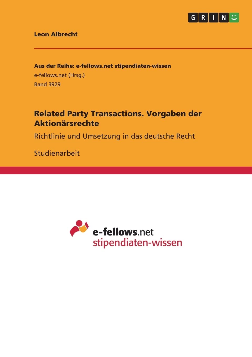 Related Party Transactions. Vorgaben der Aktionärsrechte: Richtlinie und Umsetzung in das deutsche Recht Law