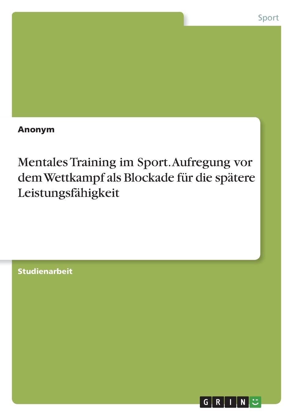 Mentales Training im Sport. Aufregung vor dem Wettkampf als Blockade für die spätere Leistungsfähigkeit Health, Nutrition & Fitness