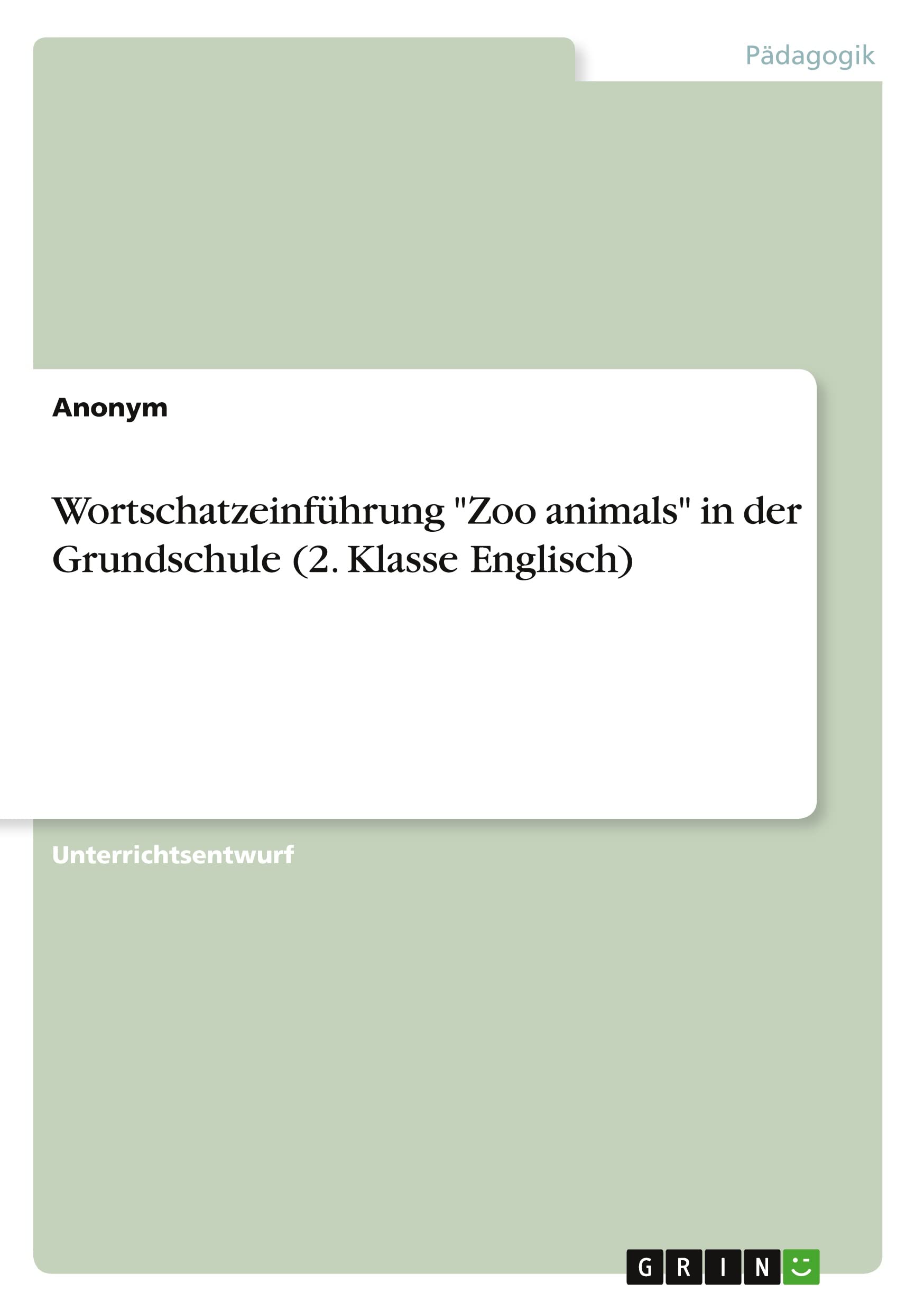 Wortschatzeinführung "Zoo animals" in der Grundschule (2. Klasse Englisch) Education & Training