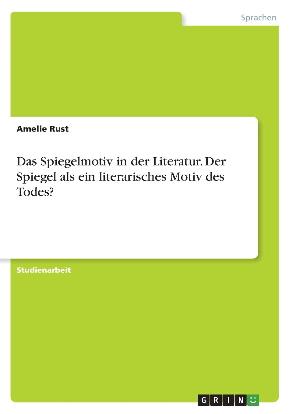 Das Spiegelmotiv in der Literatur. Der Spiegel als ein literarisches Motiv des Todes? Books