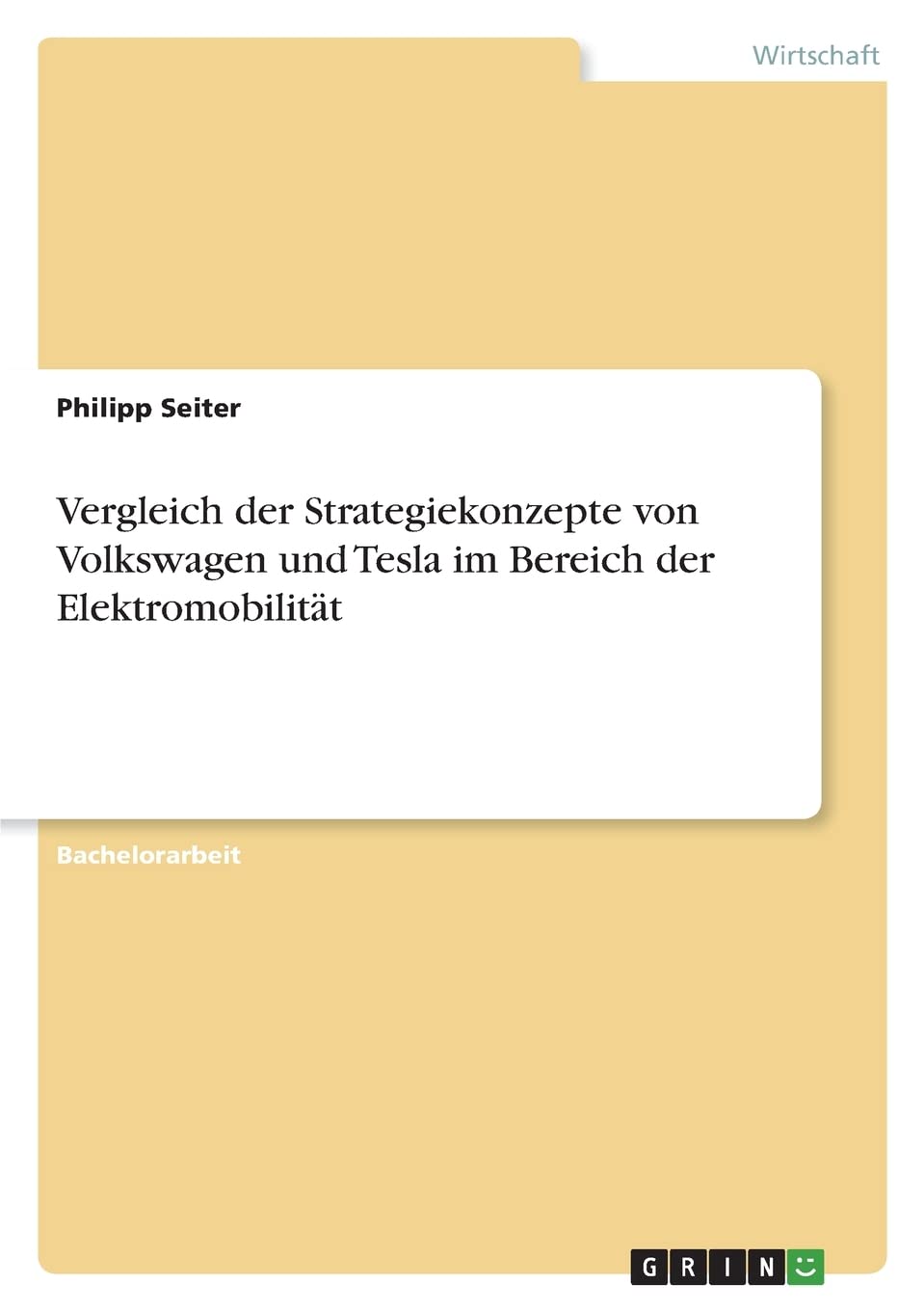 Vergleich der Strategiekonzepte von Volkswagen und Tesla im Bereich der Elektromobilität Law